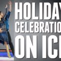 HOLIDAY CELEBRATION ON ICE